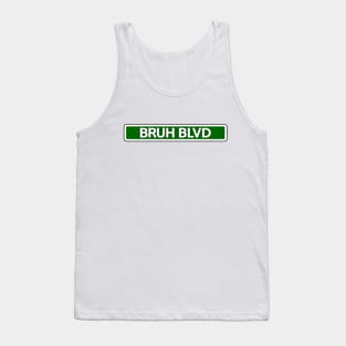 Bruh Blvd Street Sign Tank Top